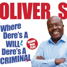 WHERE DERE'S A WILL, DERE'S A CRIMINAL